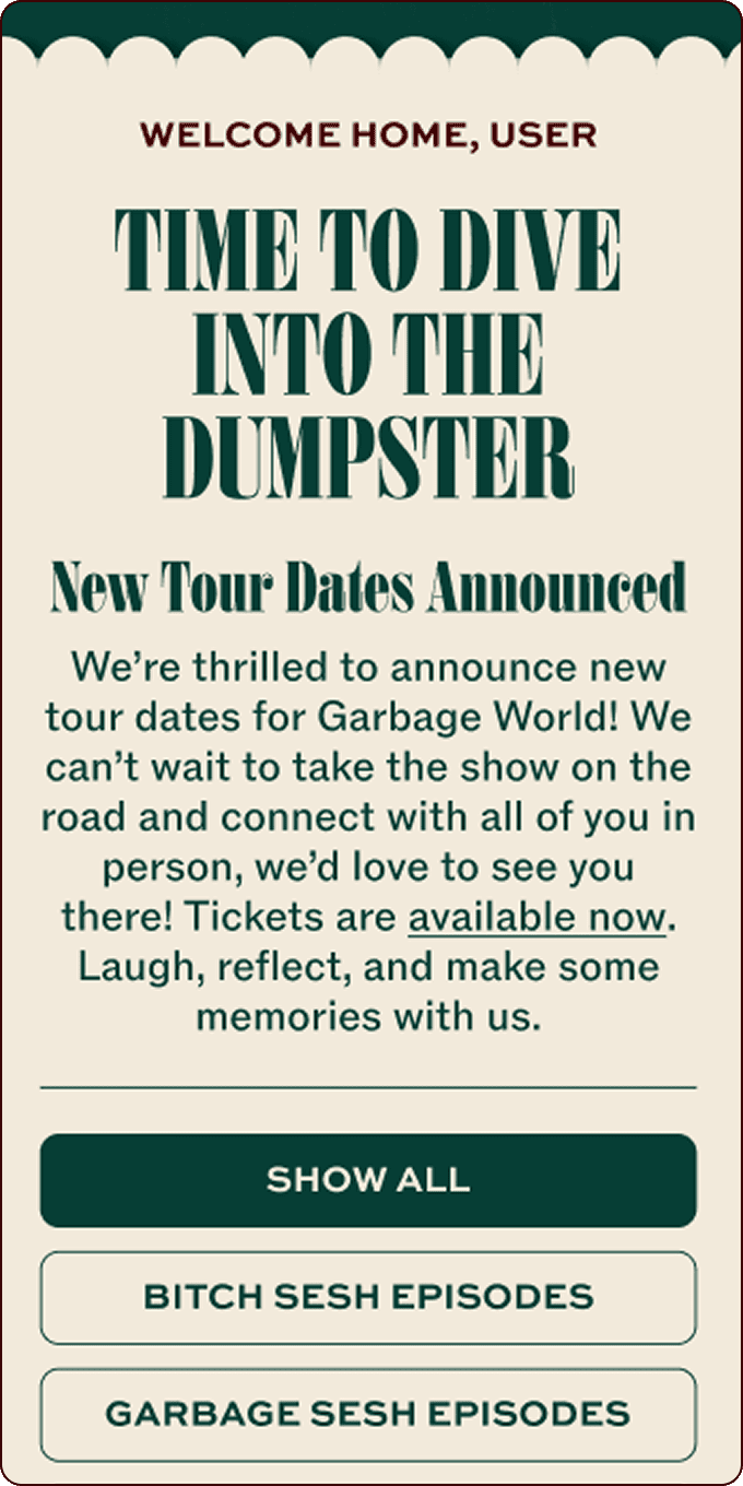 A website announcement for Garbage World tour dates, with buttons for show tickets, Bitch Sesh episodes, and Garbage Sesh episodes. Text invites users to join live events. | Wonderly