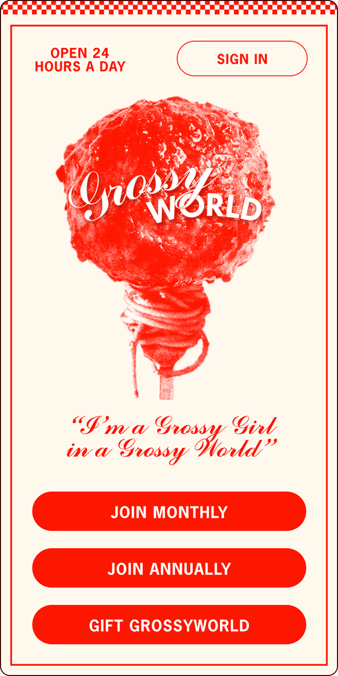 Red and white web page for "Grossy World" featuring a large glossy candy, site access buttons, and the phrase "I'm a Grossy Girl in a Grossy World." Options to join or gift membership are shown. | Wonderly