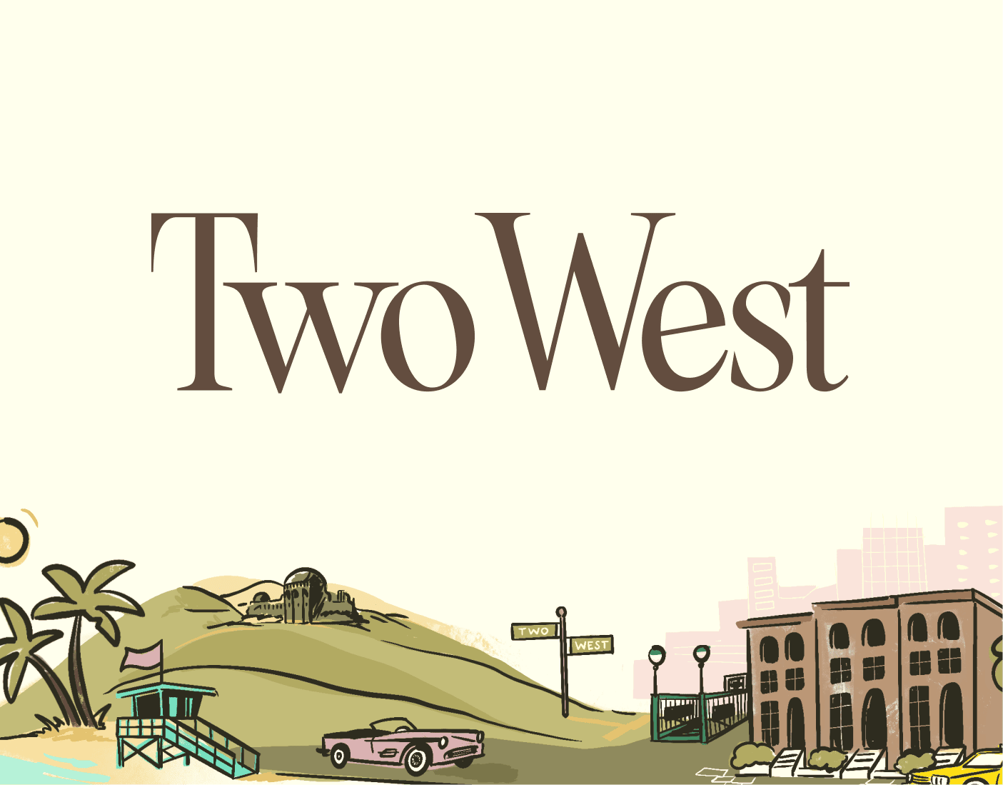 The text "Two West" is displayed above illustrations of a beach hut, palm trees, a convertible car, a street sign, and a building. | Wonderly
